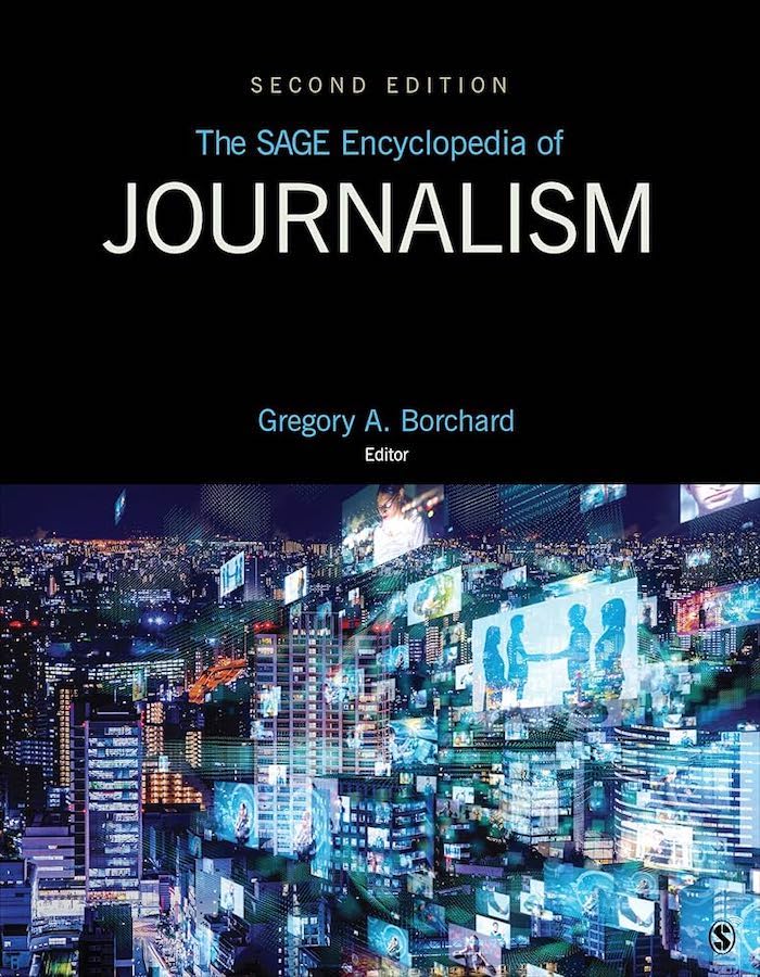 The SAGE Encyclopedia of Journalism